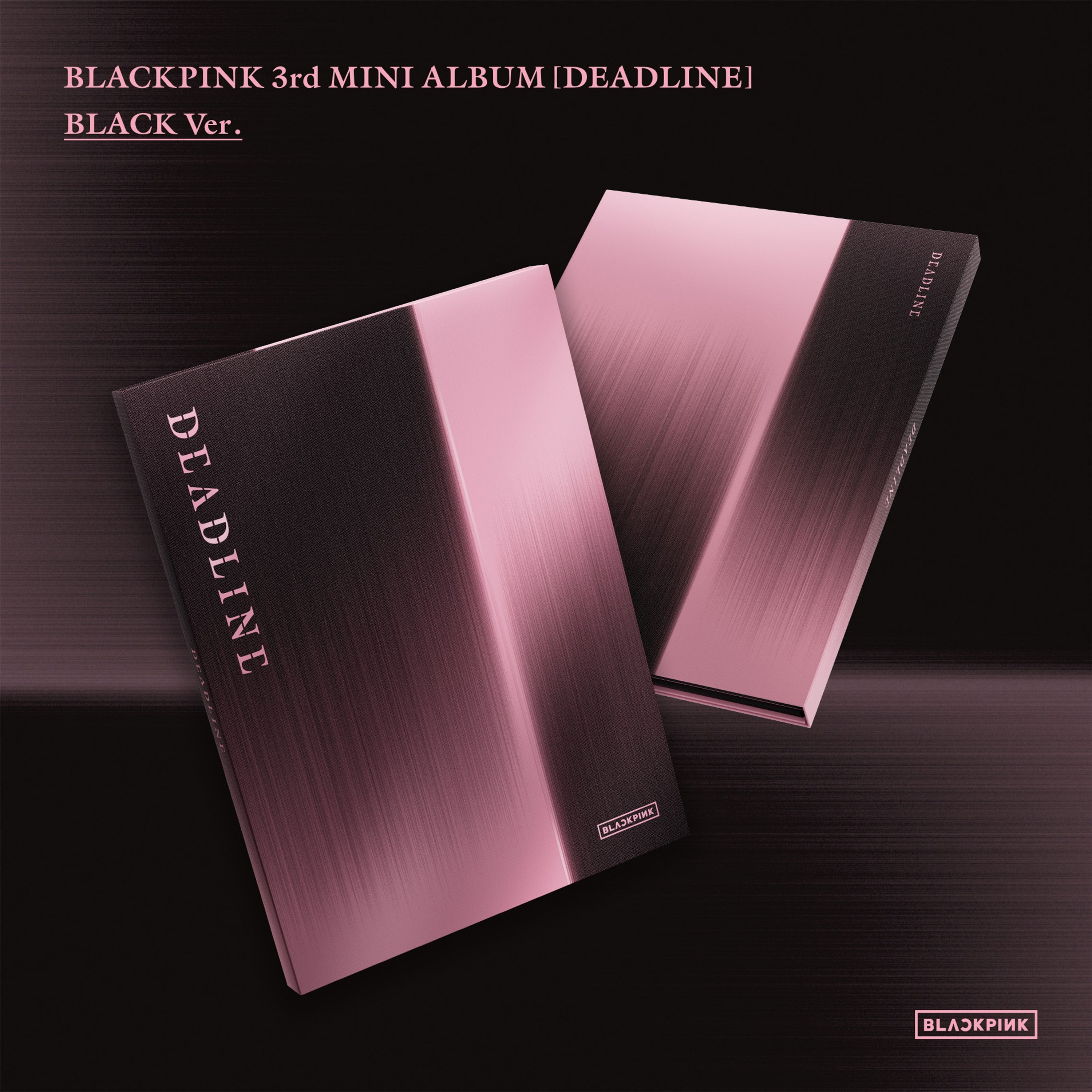 Front and back view of 'BLACKPINK' 3rd mini album [DEADLINE] - Black Version